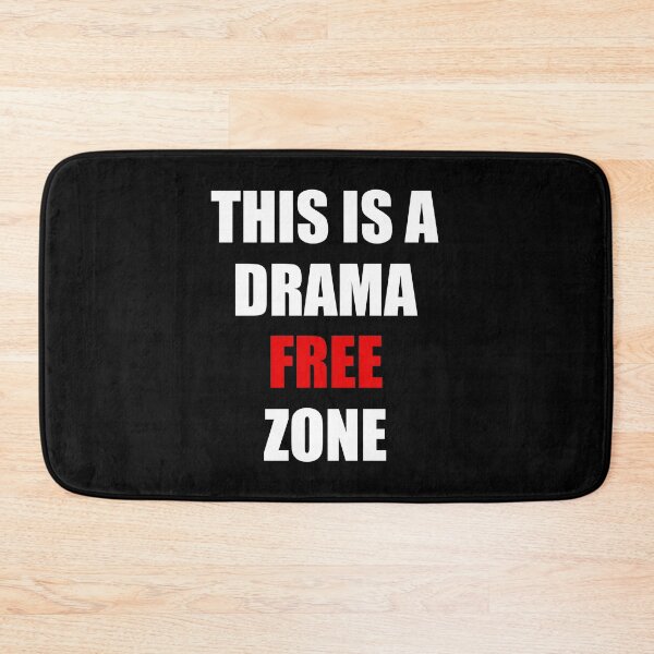 Item preview, This is a Drama Free Zone designed and sold by NeXore.