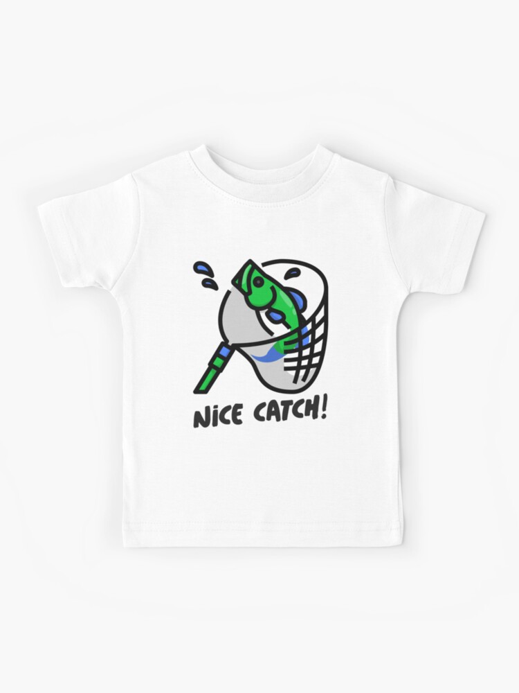 Nice Catch, Funny Fishing  Kids T-Shirt for Sale by OutDoorify