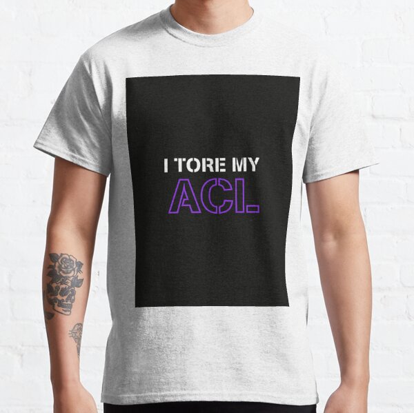 Acl T-Shirts for Sale