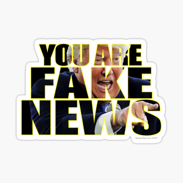 You Are Fake News Press Conference Sticker