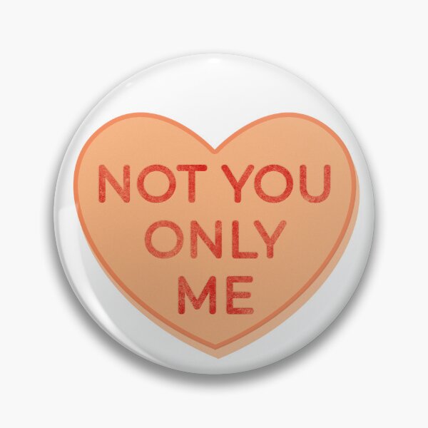 Item preview, Valentine conversation hearts sherbet candy not you only me designed and sold by colourfulslug.