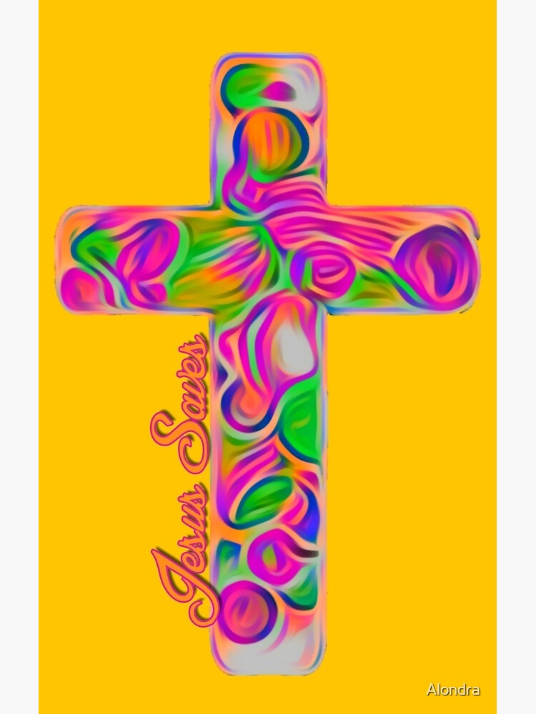 Jesus Saves Artistic Cross Art Poster For Sale By Alondra Redbubble