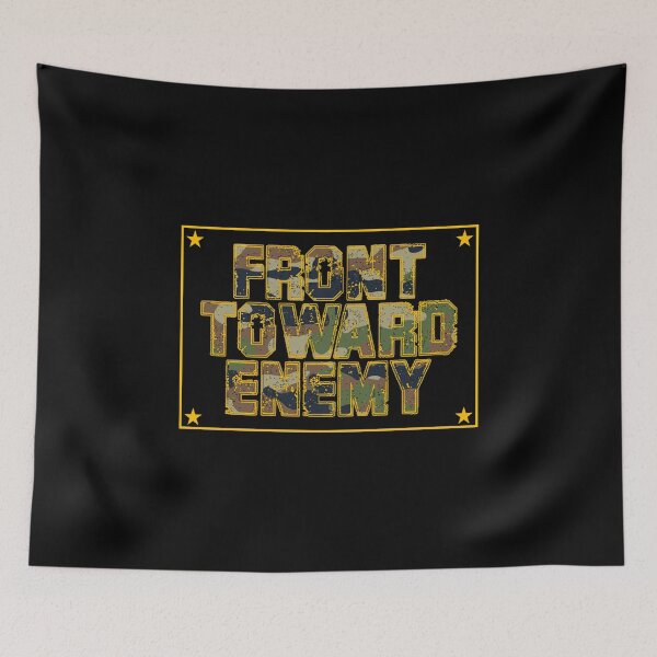 Item preview, Front Toward Enemy, Military designed and sold by DukeSTaurus.