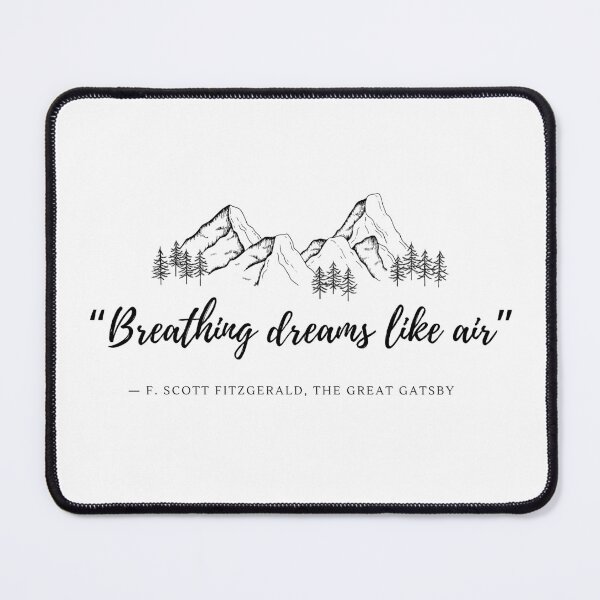 Item preview, Breathing Dreams Like Air- The Great Gatsby designed and sold by Sunbirds.