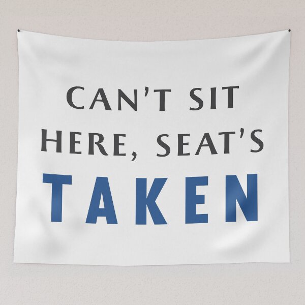 Item preview, Seat's Taken. designed and sold by jenniferzalzal.