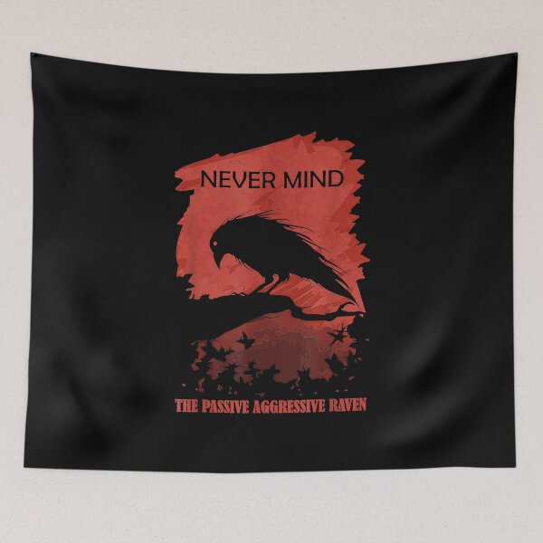 Item preview, Un Cuervo Pasivo Agresivo Literatura Never Mind Allusion designed and sold by Luketpetre12.