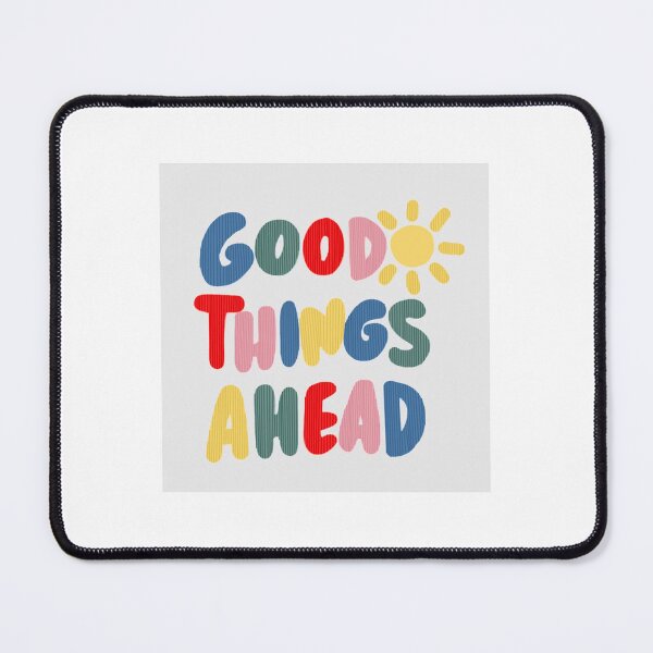 Item preview, good things ahead designed and sold by mlongo2201.