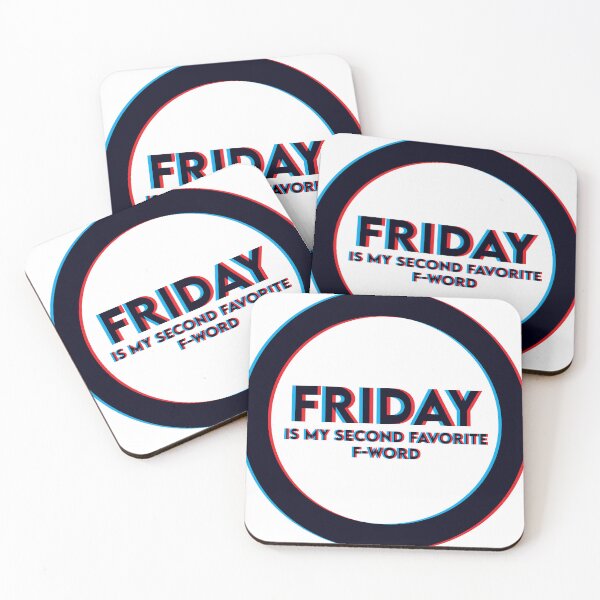 Item preview, Friday is my Second Favorite F-Word designed and sold by shasoysen.