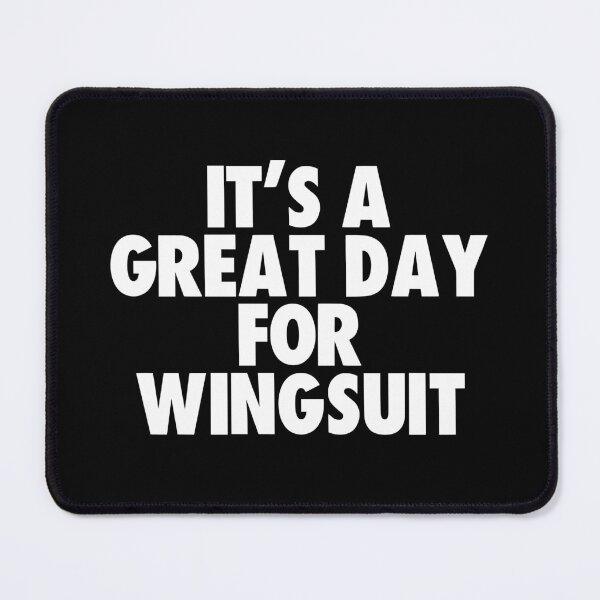 Item preview, It's a Great Day for Wingsuit designed and sold by kindxinn.