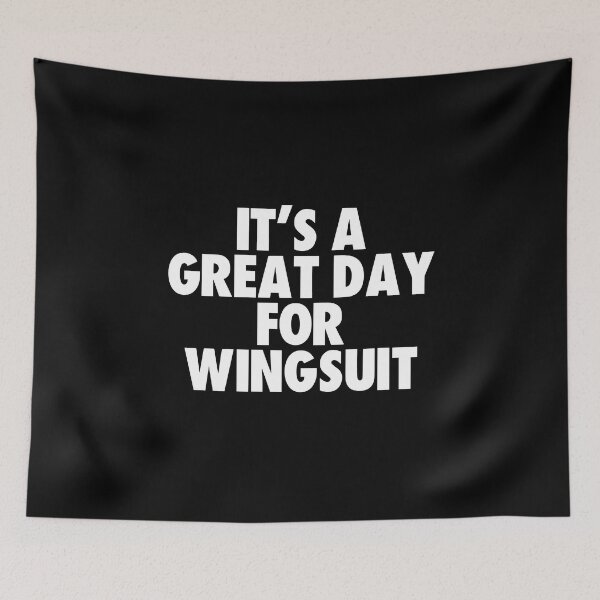 Item preview, It's a Great Day for Wingsuit designed and sold by kindxinn.