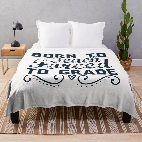 Item preview, Born To Teach Forced To Grade designed and sold by AuroraApparel.