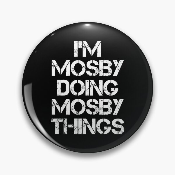 Item preview, Mosby Name T Shirt - I'm Mosby Doing Mosby Things Name Gift Item Tee designed and sold by chezeva.