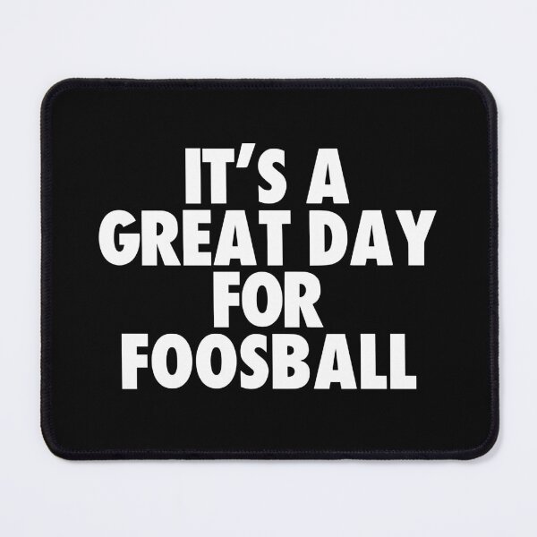 Item preview, It's a Great Day for Foosball designed and sold by kindxinn.