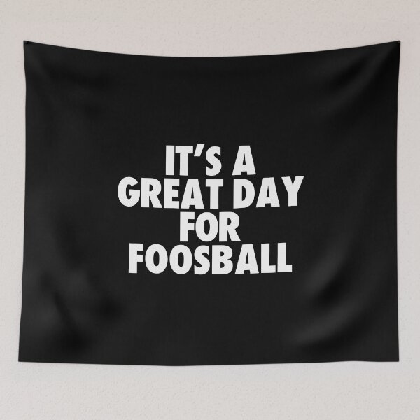 Item preview, It's a Great Day for Foosball designed and sold by kindxinn.
