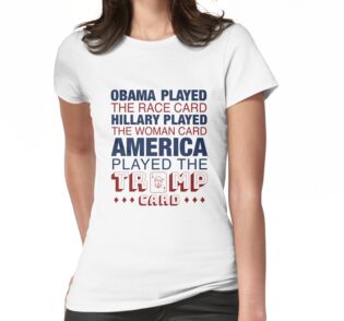 Obama Played the Race Card, Hillary Played the Woman Card, America ...