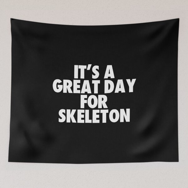 Item preview, It's a Great Day for Skeleton designed and sold by kindxinn.