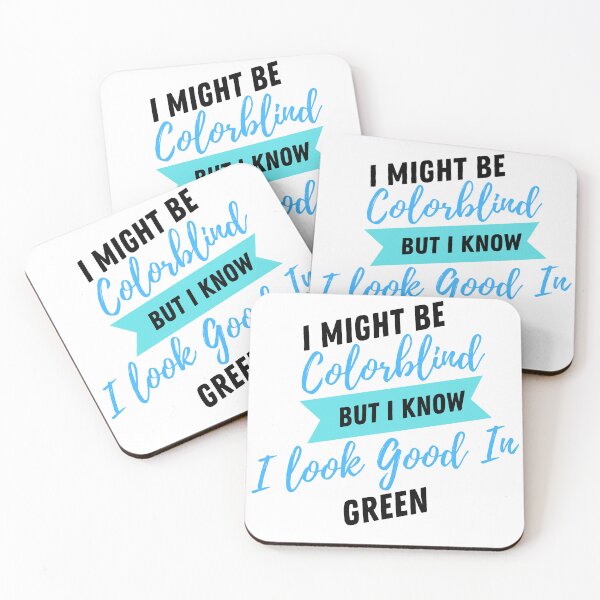 Item preview, Funny I Might Be Colorblind but I Know I Look Good in Green designed and sold by Artpawsy.