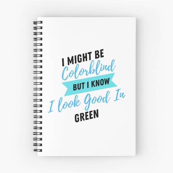 Item preview, Funny I Might Be Colorblind but I Know I Look Good in Green designed and sold by Artpawsy.