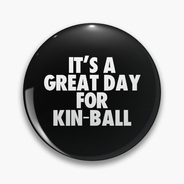 Item preview, It's a Great Day for Kin-Ball designed and sold by kindxinn.