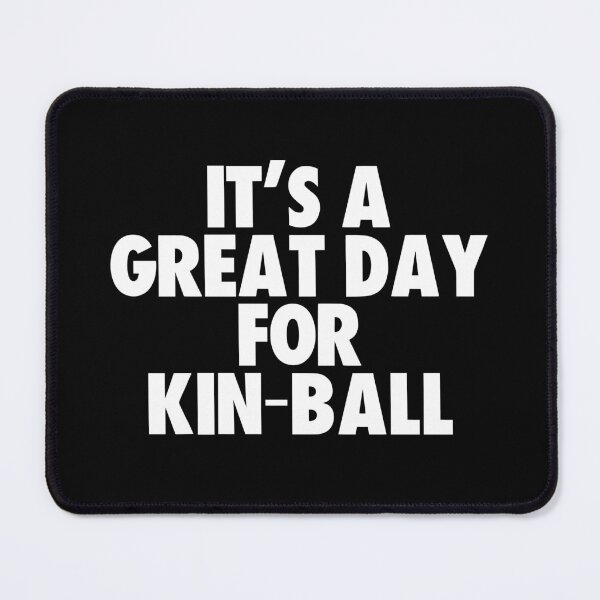 Item preview, It's a Great Day for Kin-Ball designed and sold by kindxinn.
