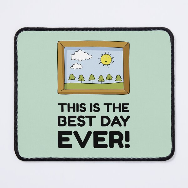 Item preview, This Is The Best Day Ever! designed and sold by KewaleeTee.