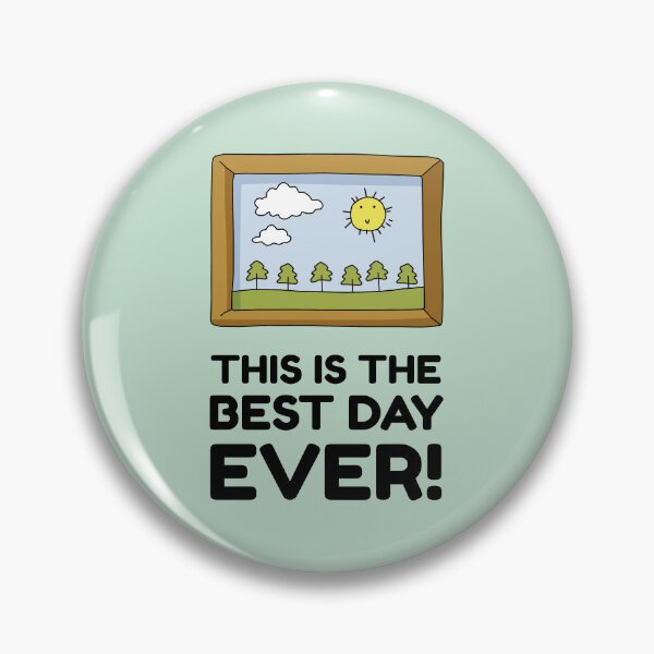 Item preview, This Is The Best Day Ever! designed and sold by KewaleeTee.