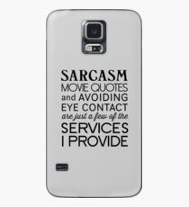 Sarkasmus, Filmzitate und Augenkontakt vermeiden sind nur einige der Dienstleistungen, die ich anbiete Hülle & Klebefolie für Samsung Galaxy