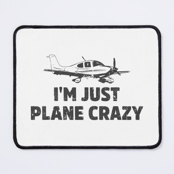Item preview, I'm Just Plane Crazy Funny Airplane Pilots designed and sold by anthonymark14.