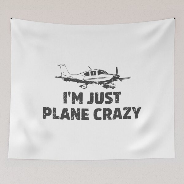 Item preview, I'm Just Plane Crazy Funny Airplane Pilots designed and sold by anthonymark14.