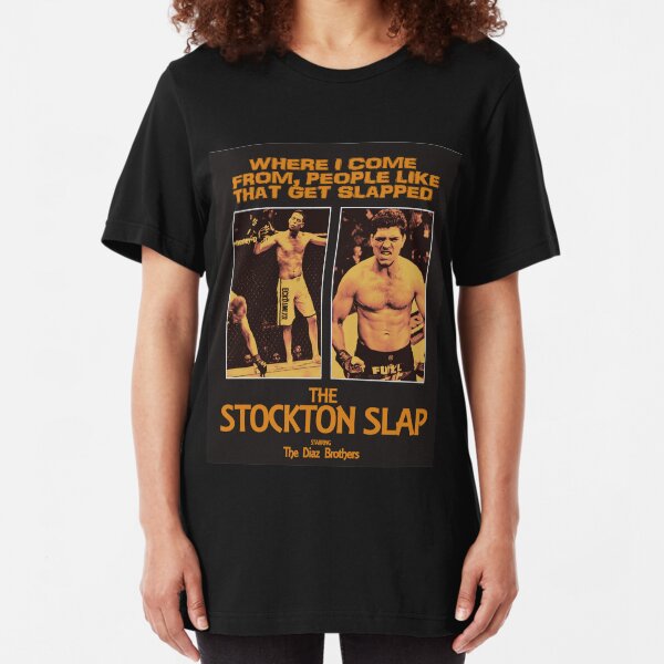 Nick Diaz, Nate Diaz - The Stockton Slap Slim Fit T-Shirt