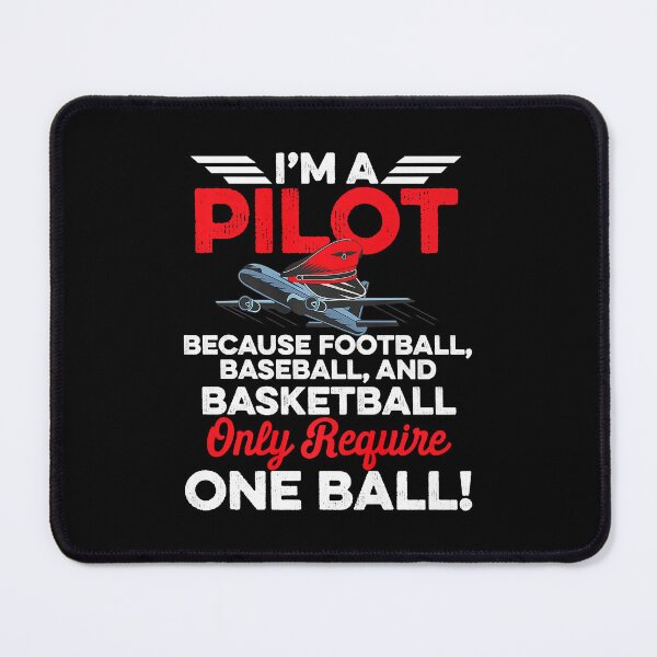 Item preview, Pilot Because It Requires Two Balls Airplane Pilot designed and sold by anthonymark14.