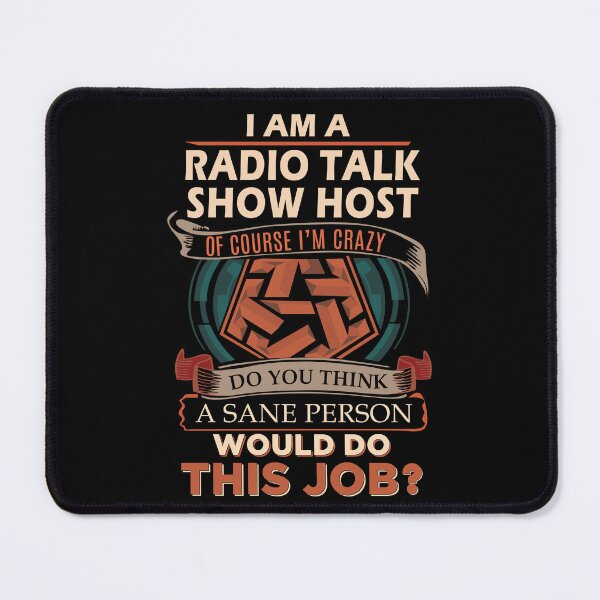 Item preview, Radio Talk Show Host T Shirt - Sane Person Job Gift Item Tee designed and sold by vonnie38uo.