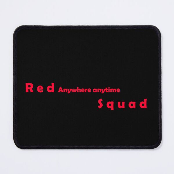 Item preview, Red Squad Anywhere Anytime designed and sold by MTmix.