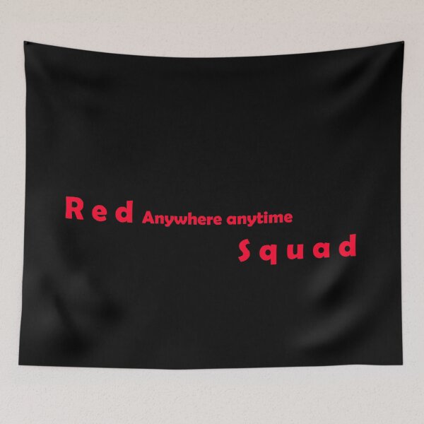 Item preview, Red Squad Anywhere Anytime designed and sold by MTmix.