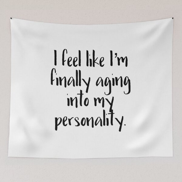 Item preview, Aging into my Personality (black font) designed and sold by WhiskeySparkle.
