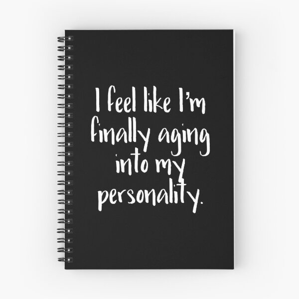 Item preview, Aging into my Personality (white font) designed and sold by WhiskeySparkle.