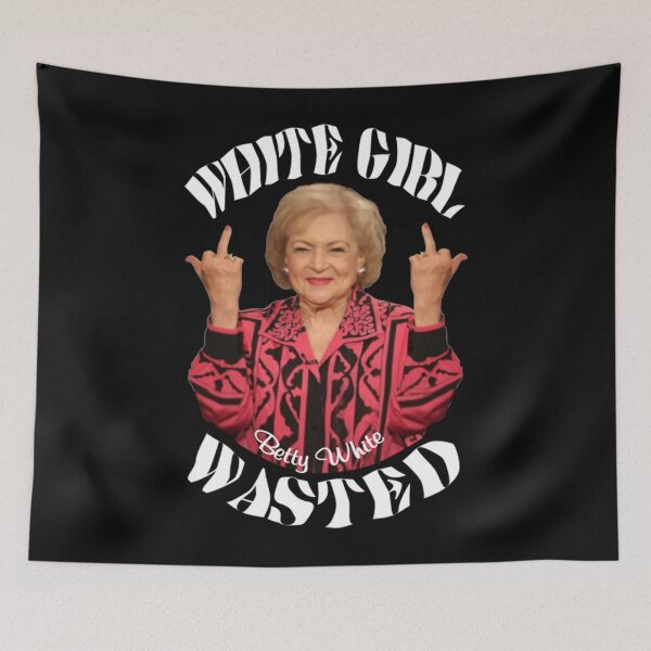 Item preview, Betty White - BETTY WHITE GIRL WASTED designed and sold by CarrilloShop.