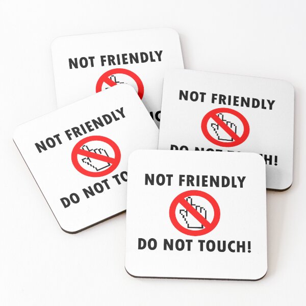 Item preview, not friendly do not touch funny simple design designed and sold by artirio.