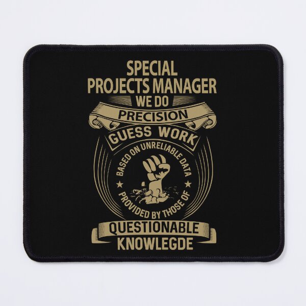 Item preview, Special Projects Manager T Shirt - We Do Precision Job Gift Item Tee designed and sold by natalinedk.