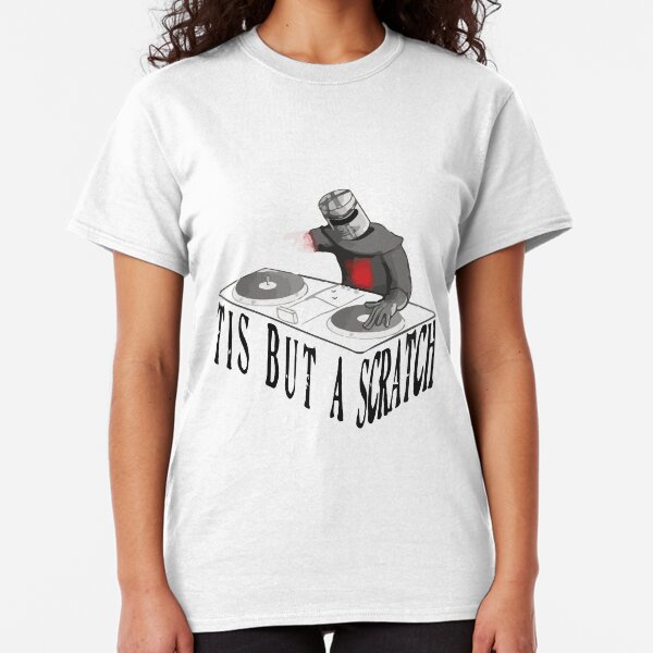 Tis But A Scratch Classic T-Shirt