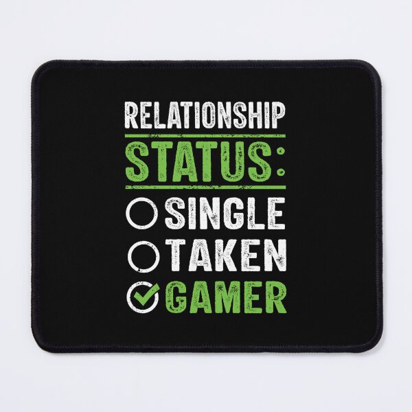 Item preview, Relationship Status Single Taken Gamer designed and sold by shopx8.