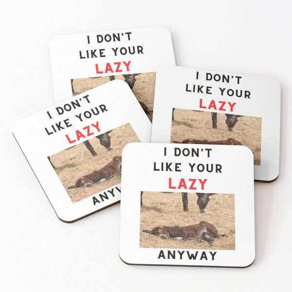 Item preview, I don't like your lazy butt anyway designed and sold by RobbiesMusic.