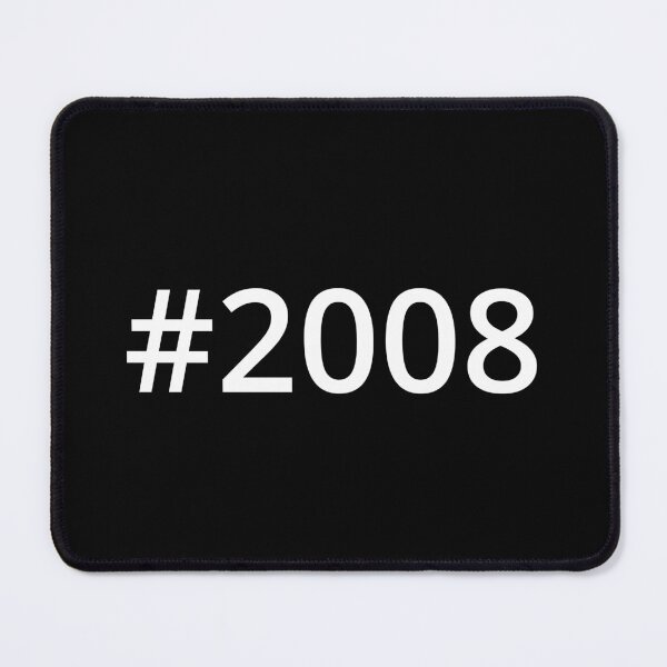 Item preview, Hashtag 2008 designed and sold by MSA-42.