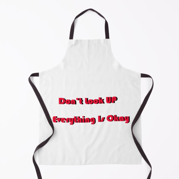 Item preview, Dont look UP! Everything is okay! designed and sold by MTmix.