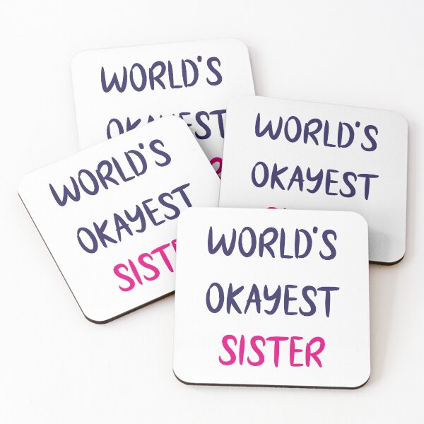 Item preview, World's Okayest Sister designed and sold by TakeiteasySH ⭐⭐⭐⭐⭐.