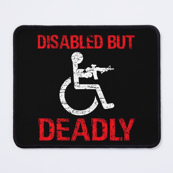Item preview, Disabled but deadly designed and sold by Rebecca-Cruz.