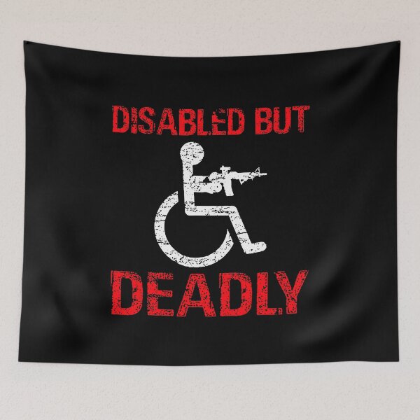 Item preview, Disabled but deadly designed and sold by Rebecca-Cruz.
