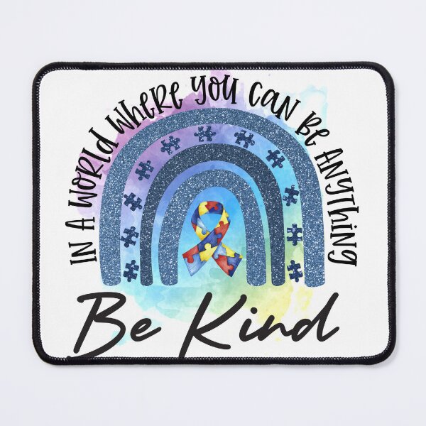 Item preview, be kind in world where you can be anything designed and sold by TjStudio.