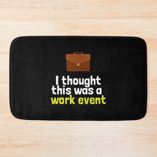 Item preview, I thought this was a work event - Boris Johnson designed and sold by WilliamsonMedia.