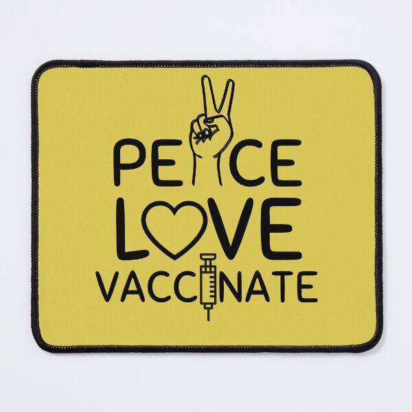 Item preview, Peace Love Vaccinate, Funny quote designed and sold by AmeliaStore1.